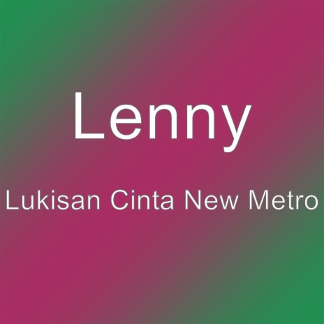 Lukisan Cinta New Metro | Boomplay Music