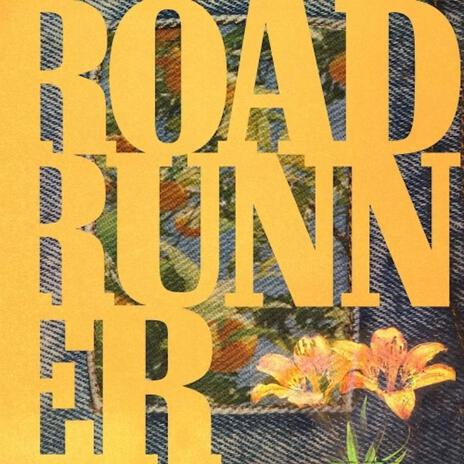 Roadrunner | Boomplay Music