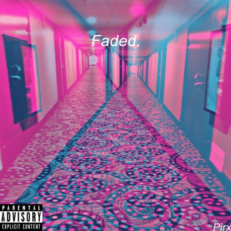 Faded. | Boomplay Music