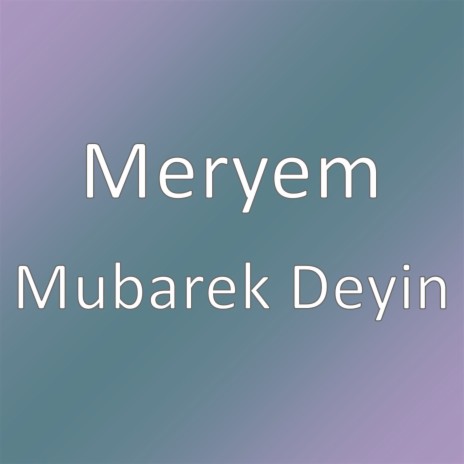 Mubarek Deyin | Boomplay Music