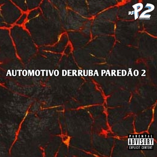 AUTOMOTIVO DERRUBA PAREDÃO 2