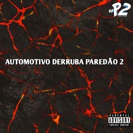 AUTOMOTIVO DERRUBA PAREDÃO 2 ft. MC LUIS DO GRAU | Boomplay Music