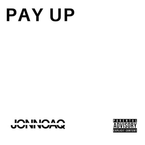 Pay Up | Boomplay Music