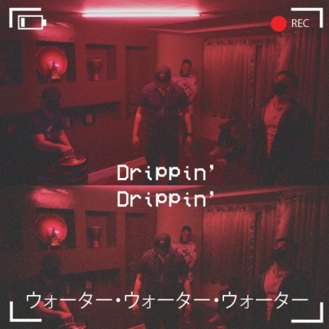 Drippin' | Boomplay Music