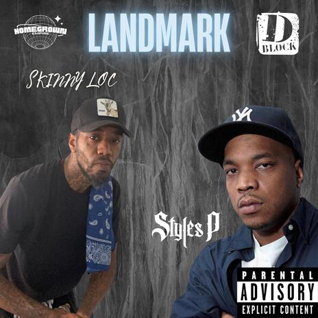 LandMark ft. Styles P | Boomplay Music