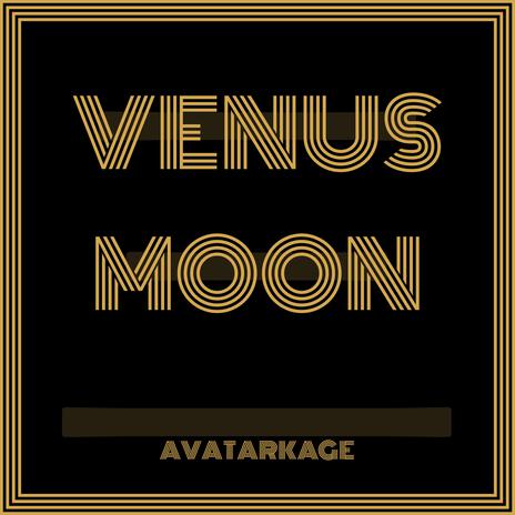 Venus Moon | Boomplay Music