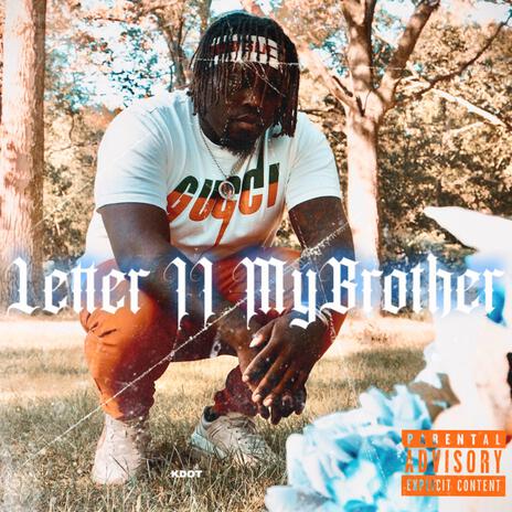 Letter II My Brother | Boomplay Music
