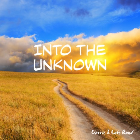 Into the Unknown | Boomplay Music