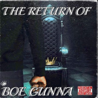 The Return Of Boe Gunna