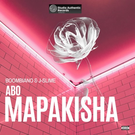 Abo Mapakisha ft. J-Slime | Boomplay Music