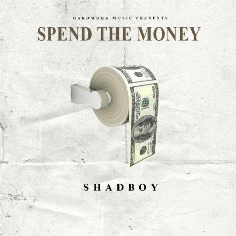 Spend The Money (feat. Trap Boy) | Boomplay Music