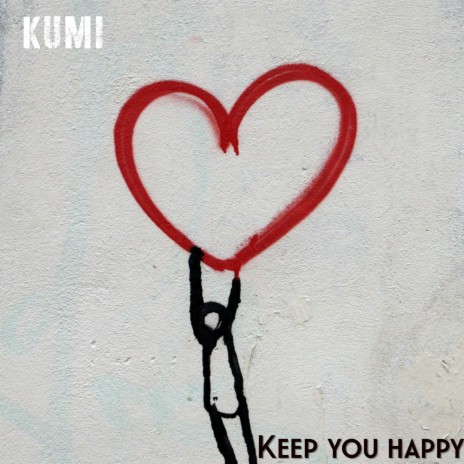 Keep You Happy | Boomplay Music