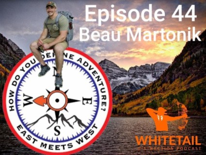 Beau Martonik - East Meets West Hunt Podcast