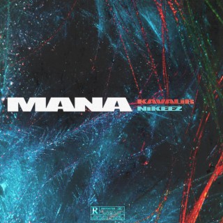 Mana ft. NIKEEZ lyrics | Boomplay Music