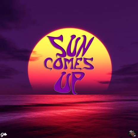 Sun Comes Up (feat. John F. Henny & Rob DaGod) | Boomplay Music