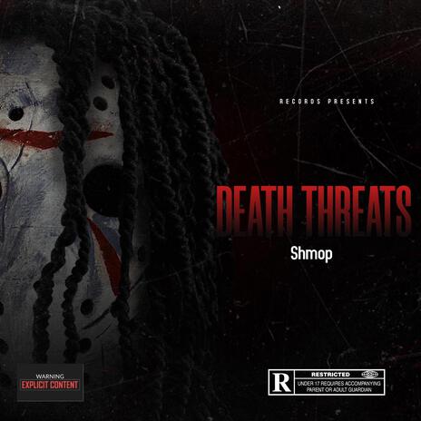 DEATH THREATS | Boomplay Music