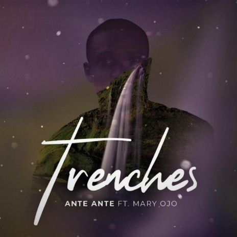 Trenches (feat. Mary Ojo) | Boomplay Music