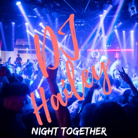 Night Together | Boomplay Music