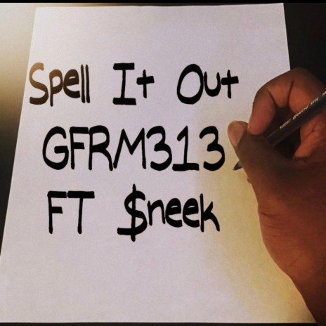 Spell it Out ft. $neek