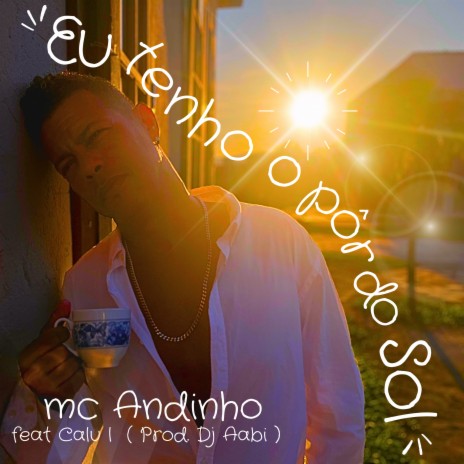 Eu Tenho o por do Sol ft. Calu L & Aabi | Boomplay Music