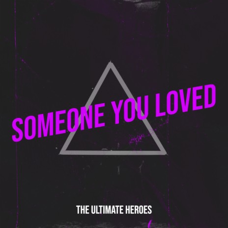 Someone You Loved | Boomplay Music