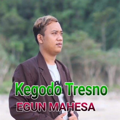 Kegodo Tresno | Boomplay Music