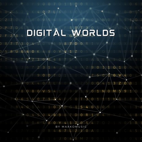 Digital Worlds | Boomplay Music