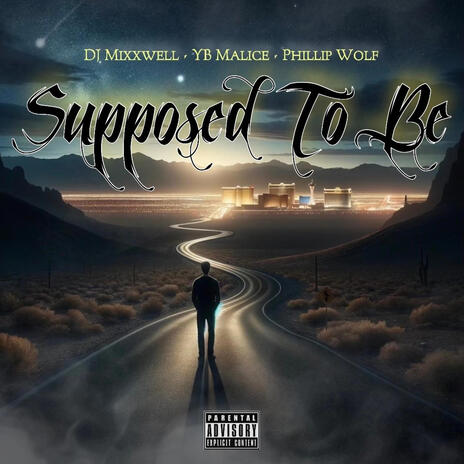 Supposed To Be ft. YB Malice & Phillip Wolf | Boomplay Music