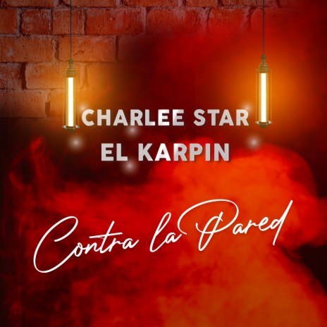 Contra la Pared ft. El Karpin | Boomplay Music