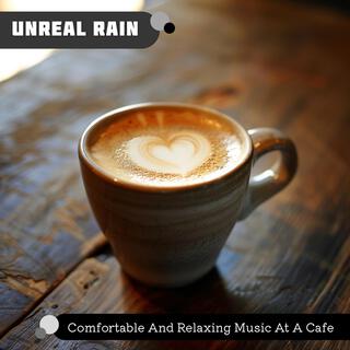 Comfortable and Relaxing Music at a Cafe