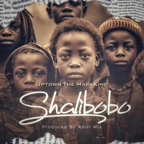 SHALIBOBO | Boomplay Music