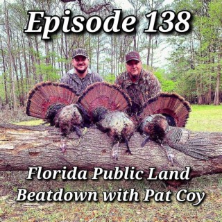 Florida Public Land Beatdown with Pat Coy