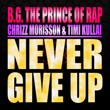 Never Give Up (Radio Mix) ft. Chrizz Morisson & Timi Kullai | Boomplay Music