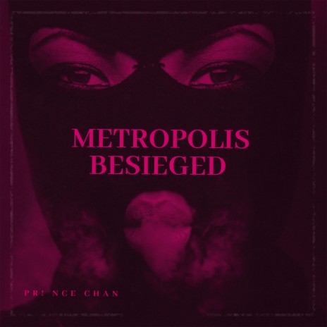 Metropolis Besieged | Boomplay Music