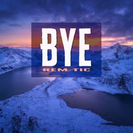 Bye | Boomplay Music