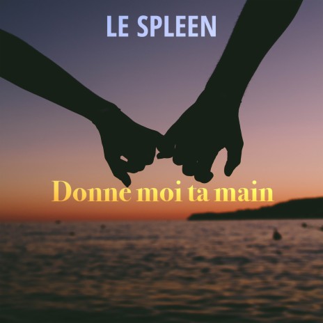 Donne moi ta main | Boomplay Music