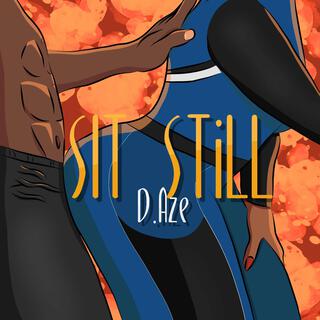 Sit Still