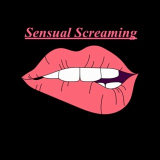 Sensual Screaming (Instrumental)