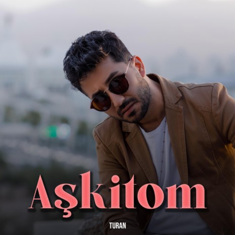 Aşkitom | Boomplay Music