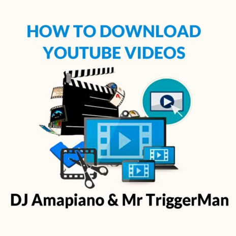 How To Download Youtube Videos ft. DJ AmaPiano & Mr TriggerMan | Boomplay Music
