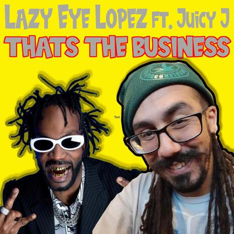 That's The Business (feat. Juicy J)