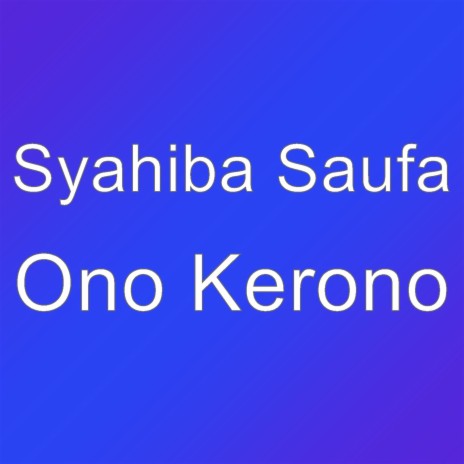 Ono Kerono | Boomplay Music