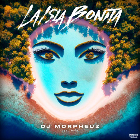 La Isla Bonita ft. Music Total & Ayla | Boomplay Music