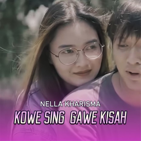 Kowe Sing Gawe Kisah | Boomplay Music