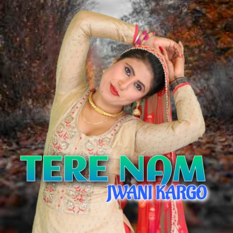 tere nam jwani kargo | Boomplay Music