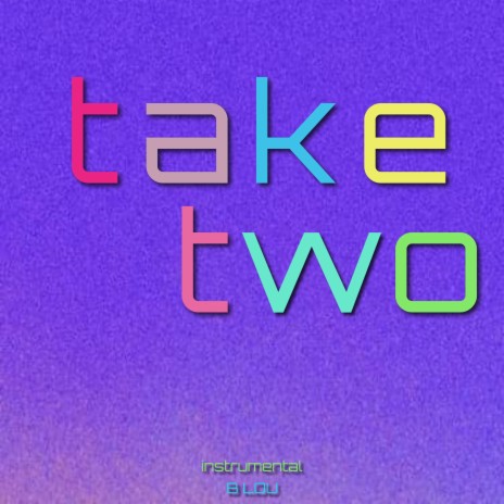 Take Two | Boomplay Music