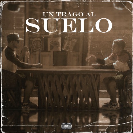 Un Trago al Suelo ft. Seven Killah & Soru Iluminatik | Boomplay Music