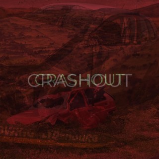 Crashout lyrics | Boomplay Music