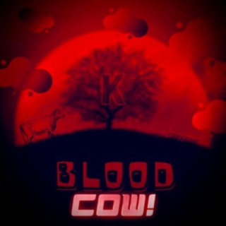 BLOOD COW!