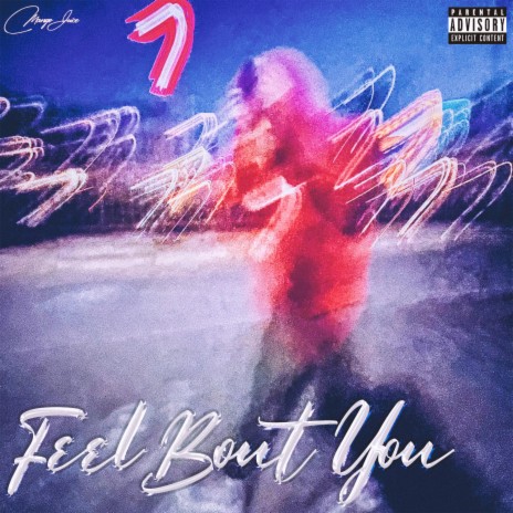Feel Bout You | Boomplay Music